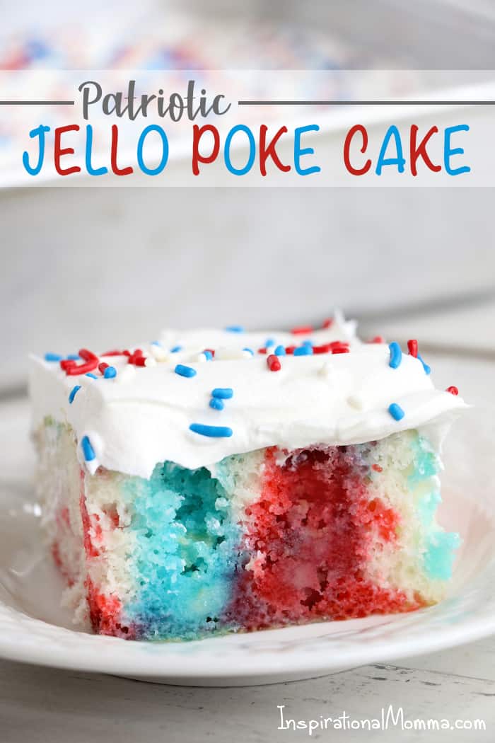 Show your American pride with this Patriotic Jello Poke Cake! Moist, delicious cake drizzled with sweet, colorful jello, all covered with whipped topping! #InspirationalMomma #jellopokecake #pokecake #America #4thofJuly #jello #cake #dessert #desserts #recipe #patriotic #redwhiteblue