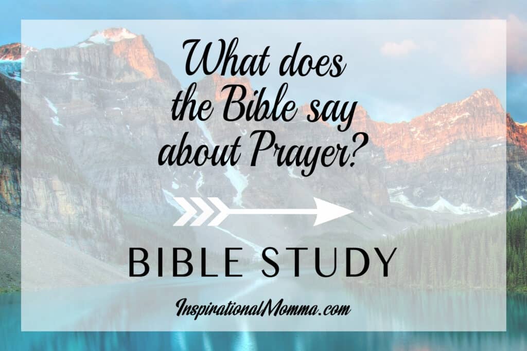 What does the Bible say about prayer? Prayer is the most intimate