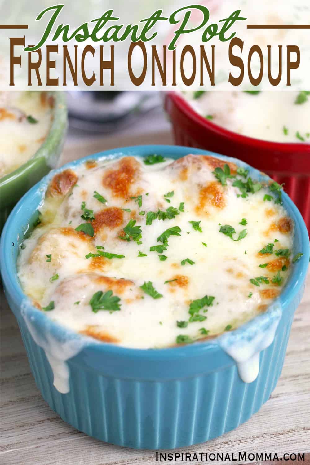 This French Onion Soup has golden onions, a rich beefy broth, and croutons all topped off with broiled mozzarella cheese. #InspirationalMomma #InstantPotFrenchOnionSoup #InstantPot #FrenchOnionSoup #homemade #soup #frenchonion