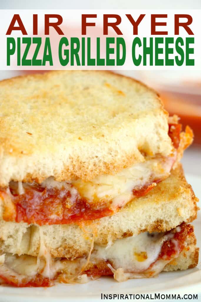 Air Fryer Pizza Grilled Cheese Inspirational Momma