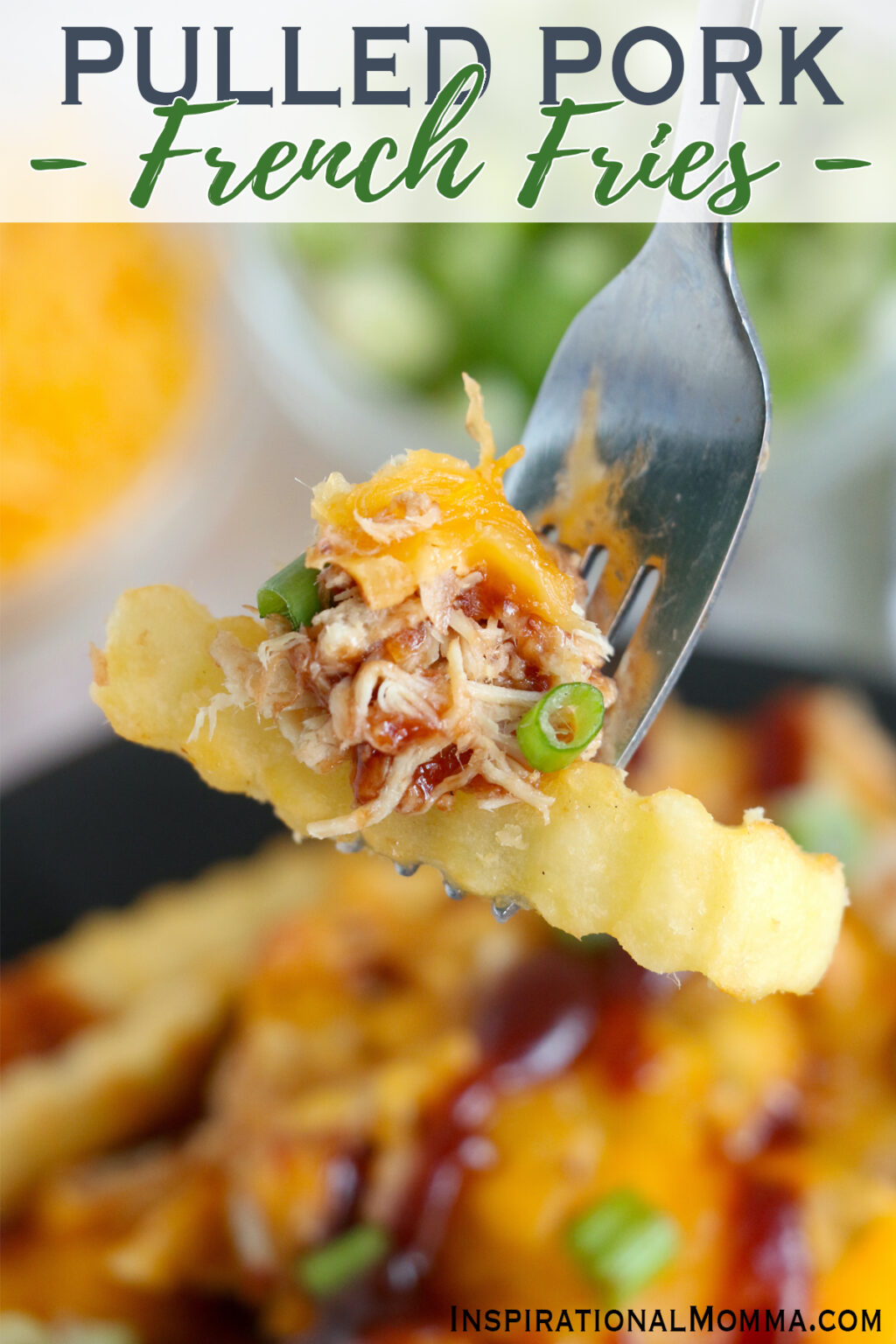 Pulled Pork Fries Inspirational Momma