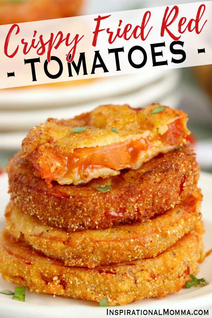 Fried red tomatoes stacked atop one another on plate