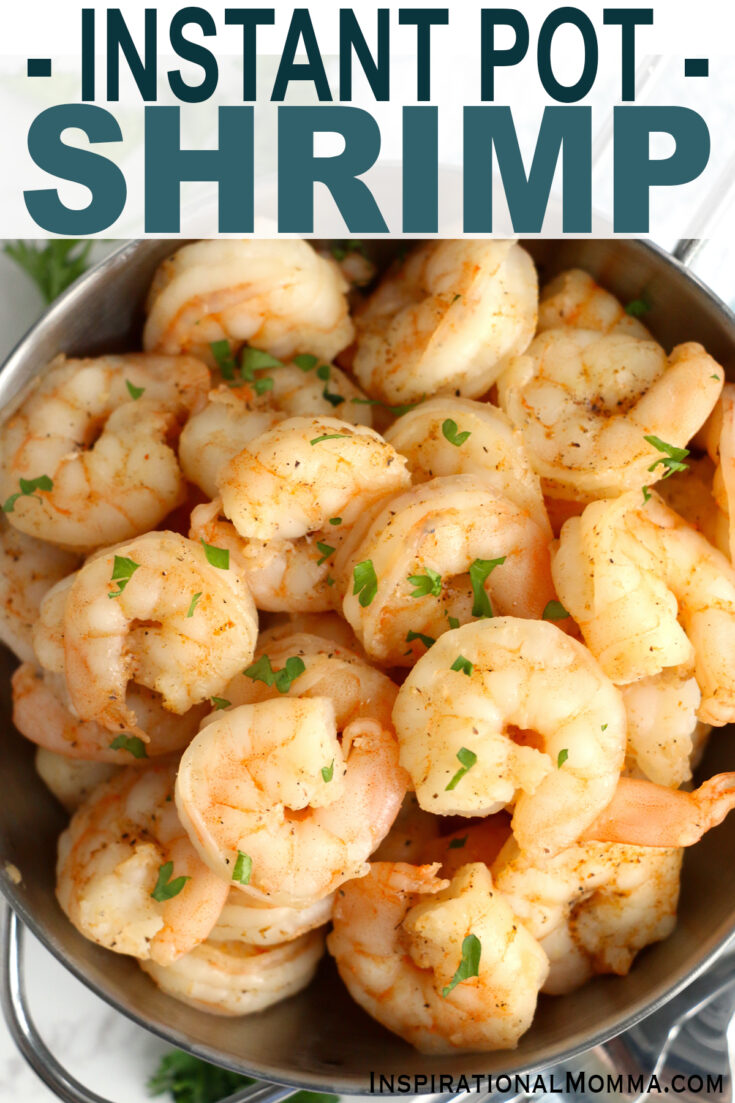 Instant Pot Shrimp Recipe - Inspirational Momma