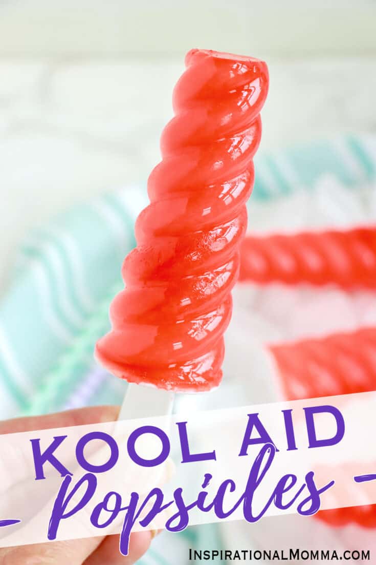 Kool Aid Popsicles - Inspirational Momma