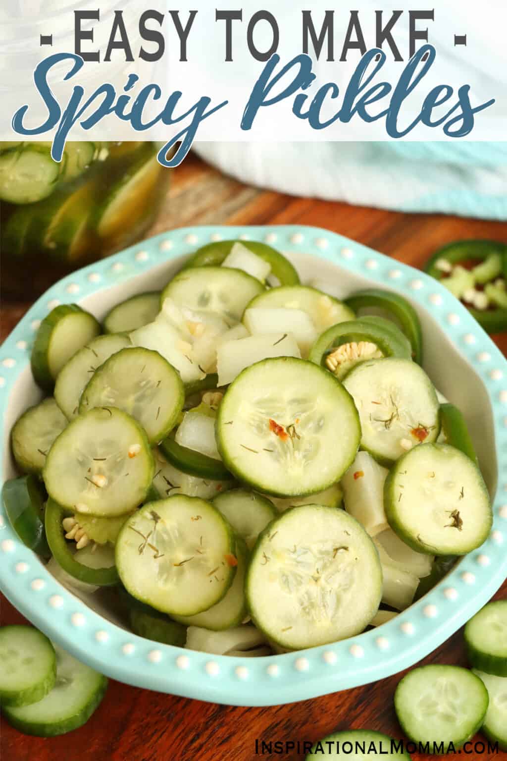 Sweet and Spicy Pickles Inspirational Momma