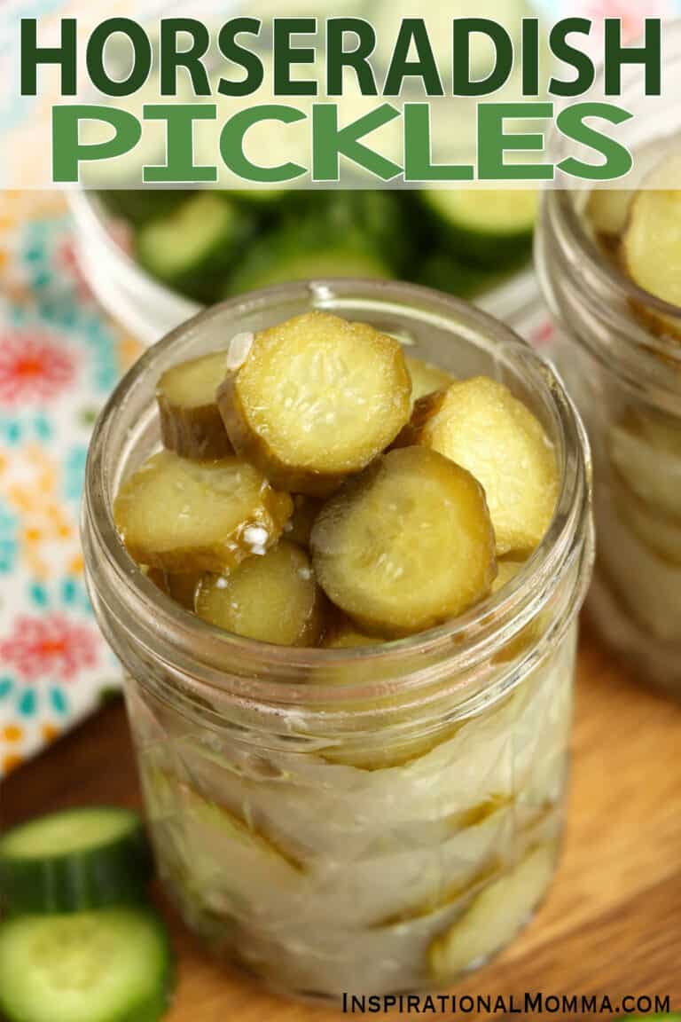 Homemade Horseradish Pickles Inspirational Momma